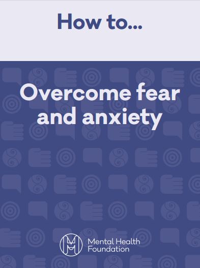 How to overcome fear and anxiety