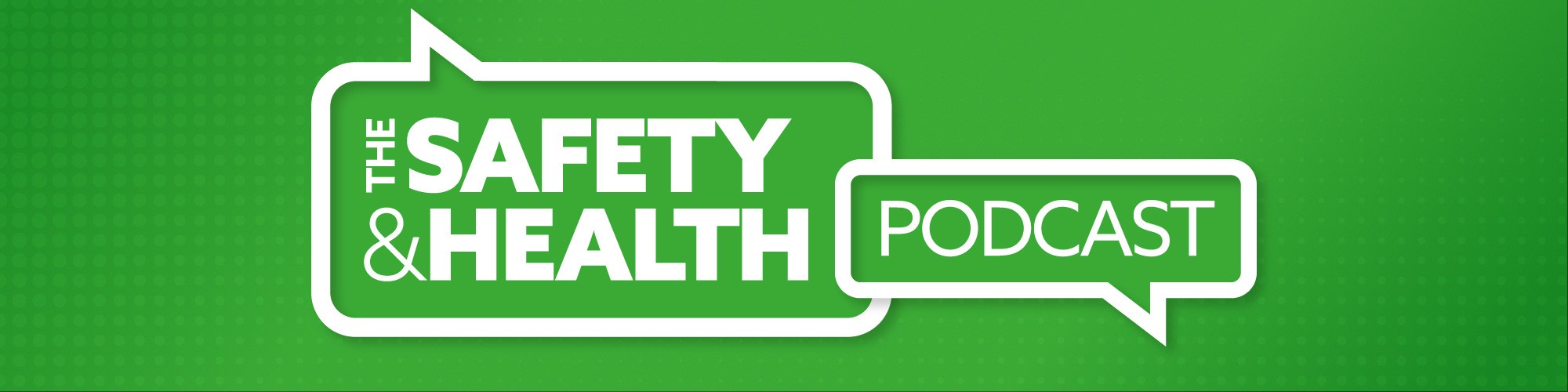 Safety & Health Podcast